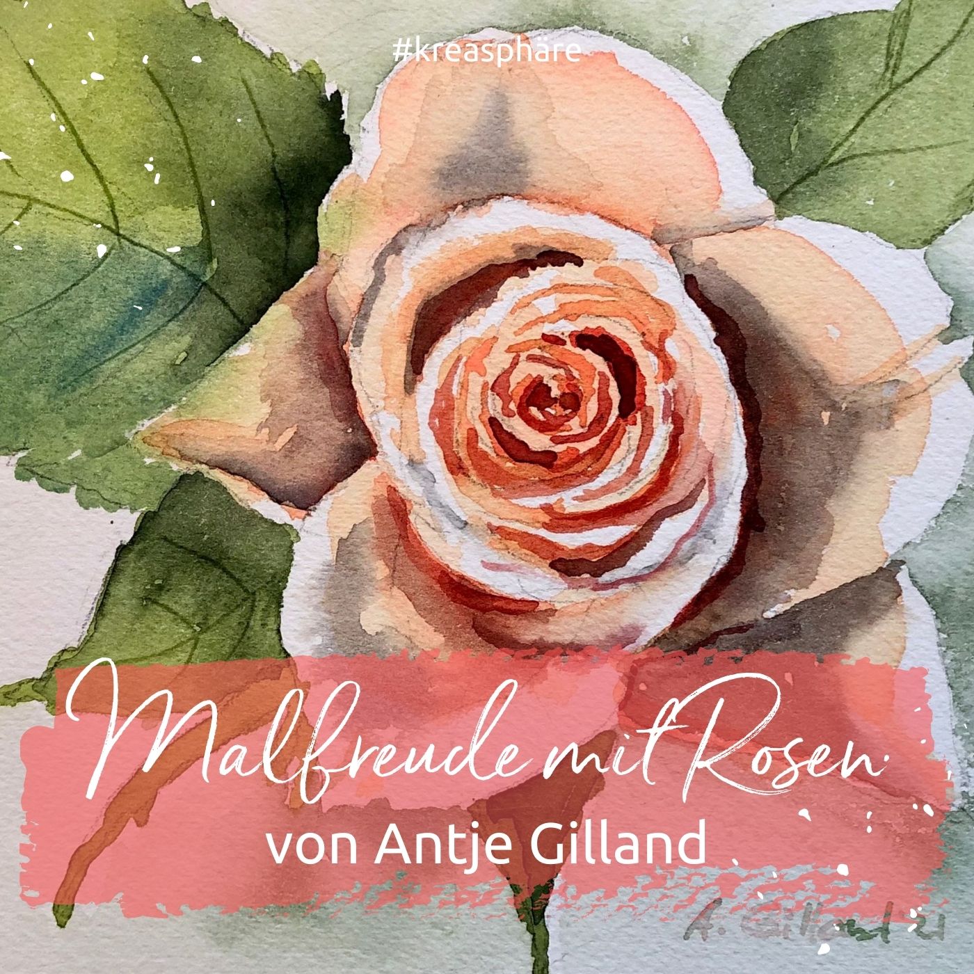 Titelbild für den Kurs Malfreude mit Rosen von Antje Gilland