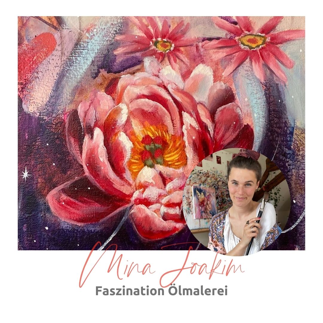Faszination Ölmalerei von Mina Joakim